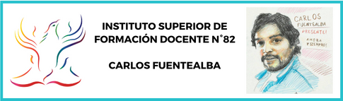 Instituto Superior de Formación Docente Nº 82 "Carlos Fuentealba"